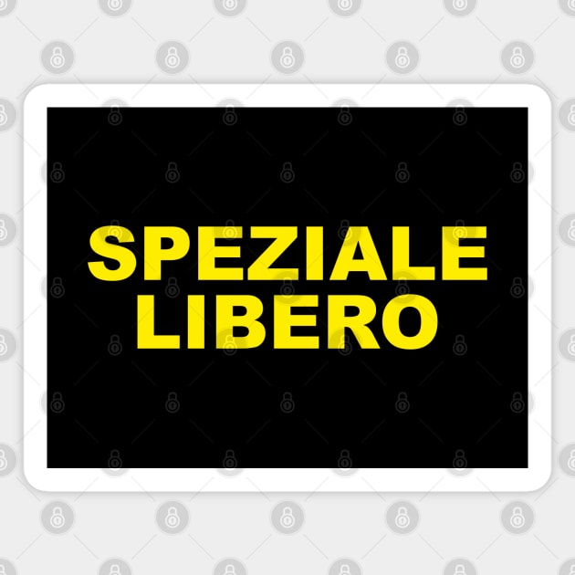 SPEZIALE LIBERO Magnet by Bombastik